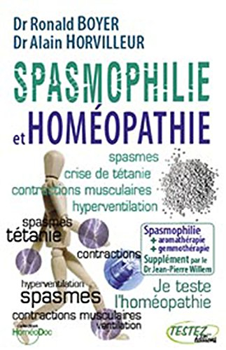 Spasmophilie et homéopathie : suppléments phytothérapie, aromathérapie, gemmothérapie, oligo-élément