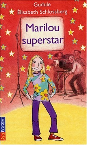 Marilou superstar - Gudule