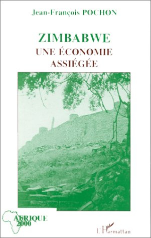 Zimbabwé : une économie assiégée