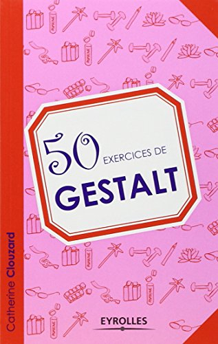 50 exercices de Gestalt