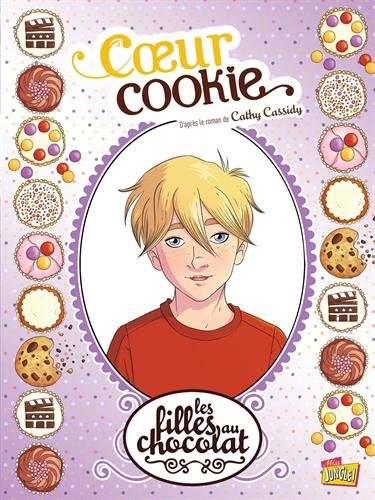 Les filles au chocolat. Vol. 6. Coeur cookie