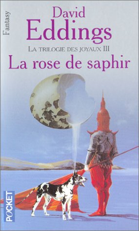 la trilogie des joyaux, tome 3 : la rose de saphir