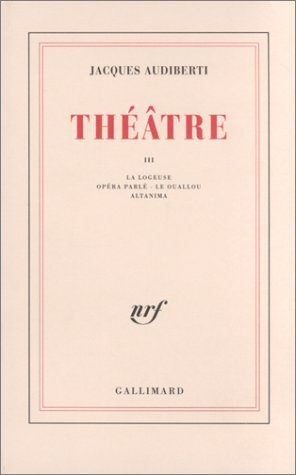 Théâtre. Vol. 3. La logeuse. Opéra parlé. Le ouallou