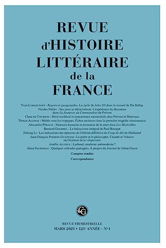 Revue d'Histoire littéraire de la France (1 - 2023, 123e année, n° 1)