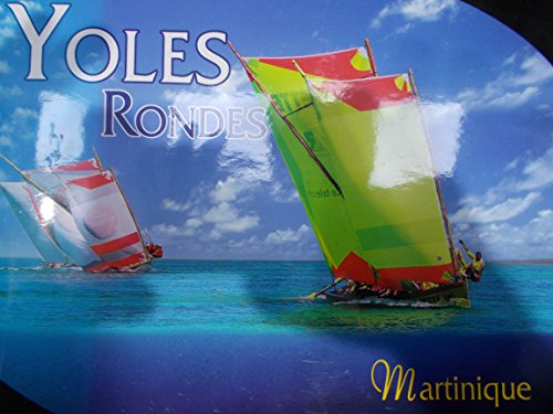 Yoles Rondes Martinique 1972-2004