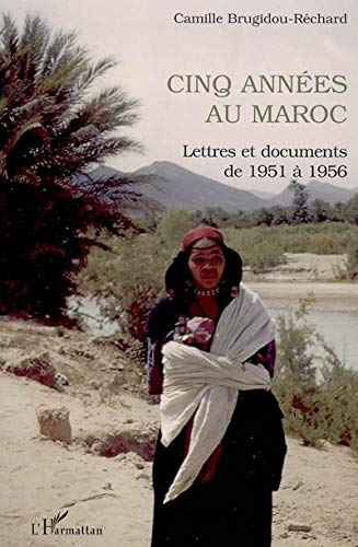 Cinq années au Maroc : une jeune Niortaise découvre le Maroc de 1951 à 1956