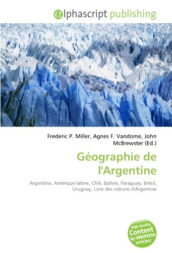 Géographie de l'Argentine: Argentine, Amérique latine, Chili, Bolivie, Paraguay, Brésil, Uruguay, Li
