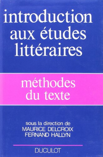Méthodes du texte : introduction aux études littéraires