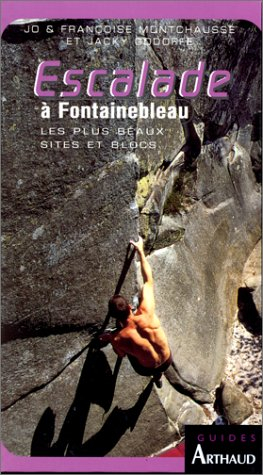 L'escalade à Fontainebleau : les plus beaux blocs et circuits d'escalade