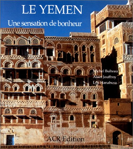 Le Yémen : une sensation de bonheur
