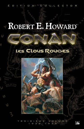 Conan. Vol. 3. Les clous rouges : 1934-1935