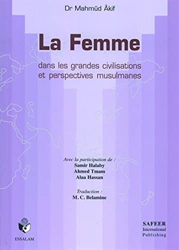 La Femme dans les grandes civilisations et perspectives musulmanes