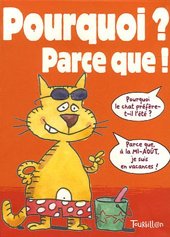 Pourquoi ? Parce que !