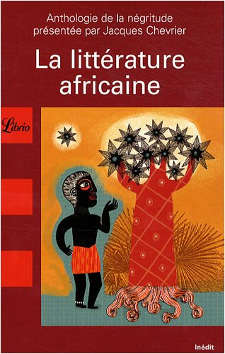 La littérature africaine : anthologie de la négritude