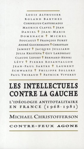 Les intellectuels contre la gauche : l'idéologie antitotalitaire en France, 1968-1981 : Louis Althus