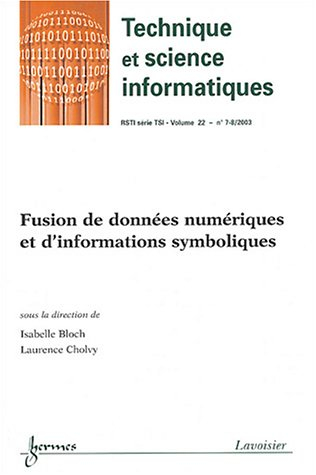 Revue des Sciences et Technologies de l'Information, Volume 22 - N° 7-8/: Fusion de données numériqu
