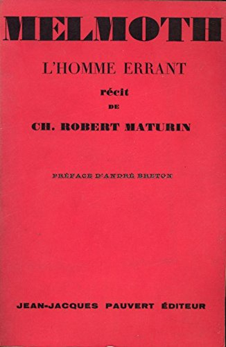 melmoth : l'homme errant emelmoth the wanderere, récit de ch. robert maturin. première traduction fr