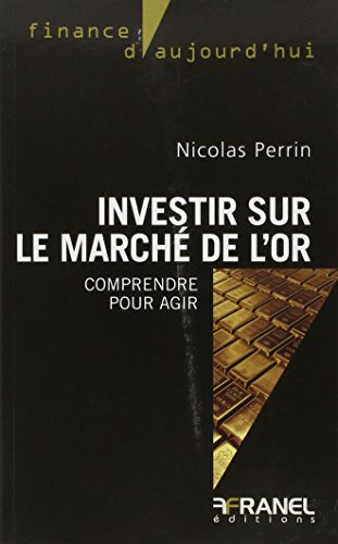 Investir sur le marché de l'or : comprendre pour agir