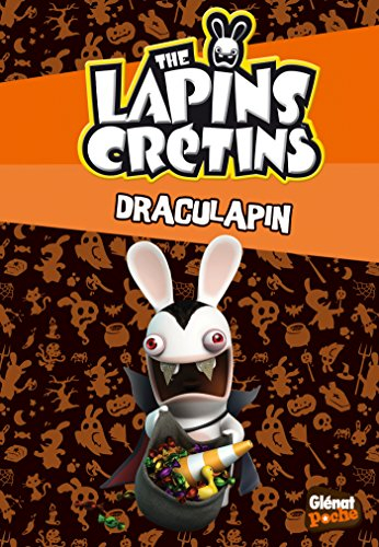 The lapins crétins. Vol. 13. Draculapin