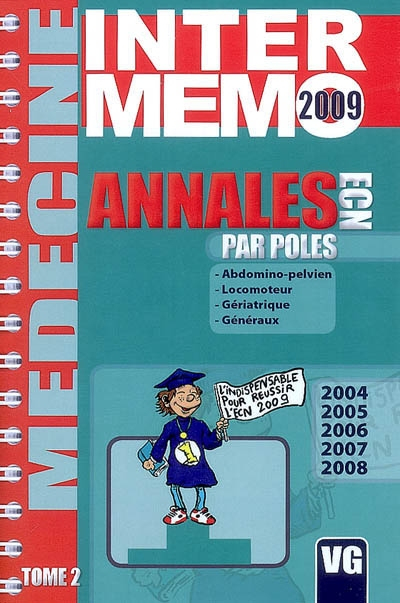 Annales par pôles : 2004, 2005, 2006, 2007, 2008. Vol. 2. Abdomino-pelvien, locomoteur, gériatrique,