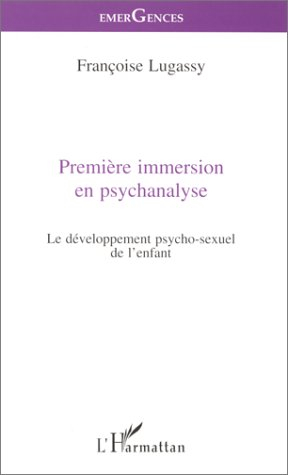 Première immersion en psychanalyse : le développement psycho-sexuel de l'enfant