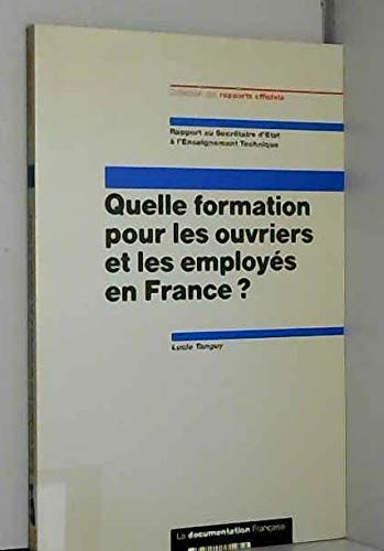 Quelle formation pour les ouvriers et les employes en France ?