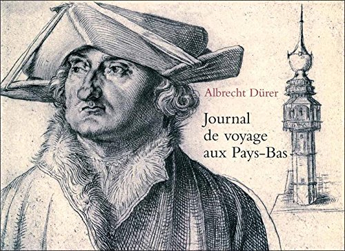 Journal de voyage aux Pays-Bas : 1520-1521