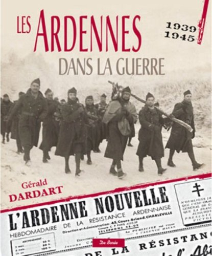 Les Ardennes dans la guerre : 1939-1945