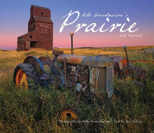 mike grandmaison's prairie and beyond