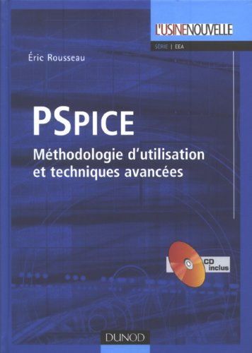 Pspice : méthodologie d'utilisation et techniques avancées