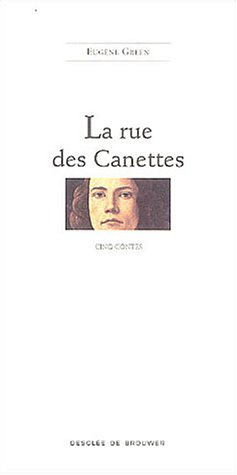 La rue des Canettes : cinq contes