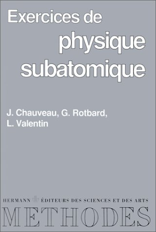 Exercices de physique subatomique