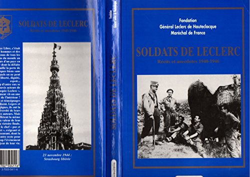 Soldats de Leclerc : récits et anecdotes 1940-1946