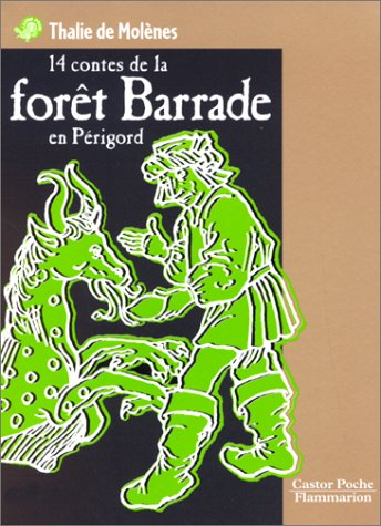 14 contes de la forêt Barrade en Périgord