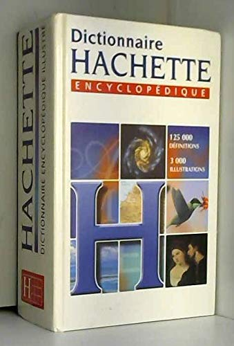 Dictionnaire Hachette encyclopédique 1999