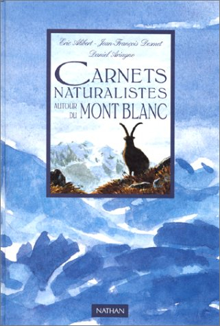 Carnets naturalistes autour du Mont-Blanc