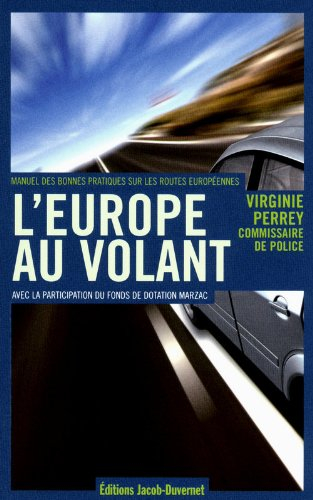 L'Europe au volant : manuel des bonnes pratiques sur les routes européennes