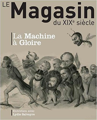 Magasin du XIXe siècle (Le), n° 7. La machine à gloire