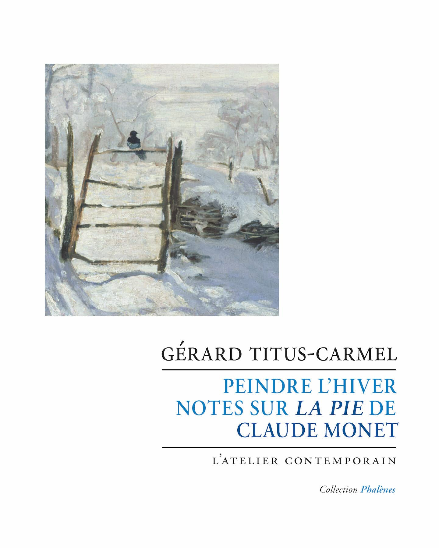 Peindre l'hiver : notes sur La Pie de Claude Monet