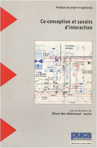 pratiques de projet et ingénieries : tome 3, co-conception et savoirs d'interaction