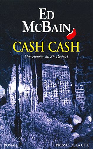 Cash cash : une enquête du 87e district