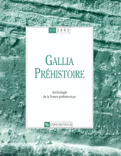 Gallia préhistoire, n° 45