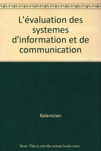 L'Evaluation des systèmes d'information et de communication