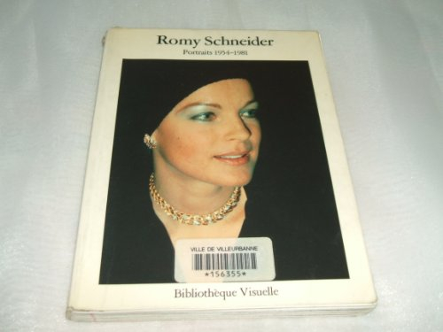 Romy Schneider : portraits 1954-1982