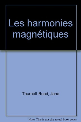 Les harmonies magnétiques