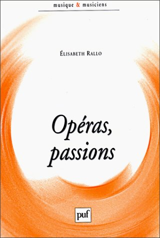 Opéras, passions