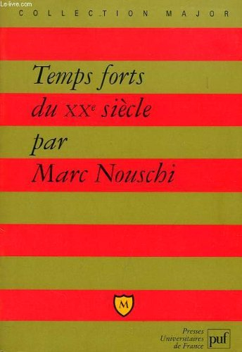 Les Temps forts du XXe siècle : économie, société, civilisation