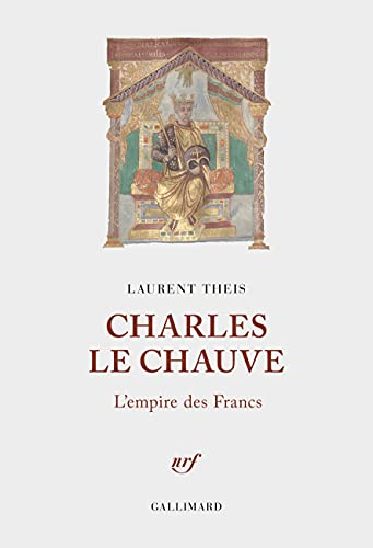 Charles le Chauve : l'empire des Francs