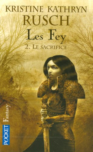 Les Fey. Vol. 2. Le sacrifice