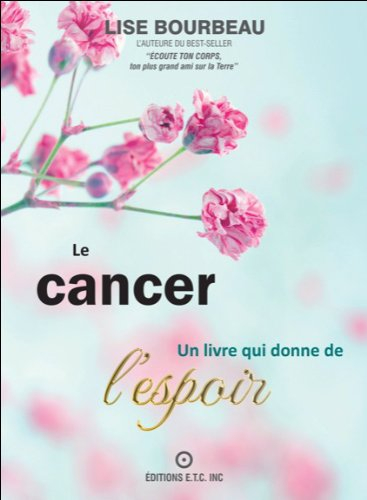 Le Cancer, un livre qui donne de l'espoir